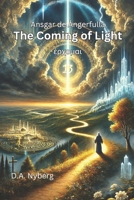 The Coming Light: ????µa? (Ansgar de Ångerfulla) B0DSKN8W5M Book Cover