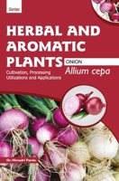 HERBAL AND AROMATIC PLANTS - Allium cepa 9350568225 Book Cover