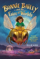 Bonnie Bailey and the Faire of Worlds 1546007954 Book Cover
