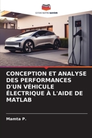 Conception Et Analyse Des Performances d'Un Véhicule Électrique À l'Aide de MATLAB 6206327523 Book Cover