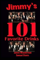 Jimmy's 101 Favorite Drinks 1494480069 Book Cover