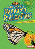 Let's Look at Monarch Butterflies 0761360395 Book Cover