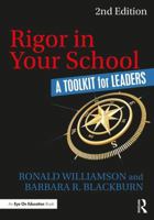Rigor in Your School: A Toolkit for Leaders 1138665290 Book Cover