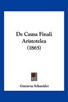 De causa finali Aristotelea 1160385130 Book Cover