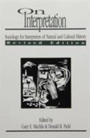 On Interpretation: Sociology for Interpreters of Natural and Cultural History 0870713655 Book Cover