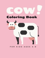 Cow Coloring Book For Kids Ages 4-8: Easy and Cute Style Coloring Pages of Different Cows For Boys And Girls B0CV1J1RG3 Book Cover