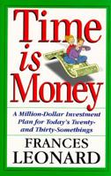 Time Is Money: A Million-Dollar Investment Plan for Today's Twenty- And Thirty-Somethings 0201409623 Book Cover