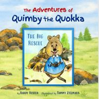 The Adventures of Quimby the Quokka: The Big Rescue B0H4CXKWRH Book Cover