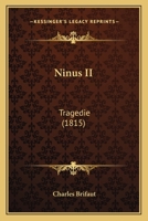 Ninus II: Tragedie (1815) 1120655757 Book Cover