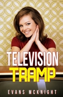 Television Tramp 1962896005 Book Cover