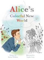 Alice's Colorful New World: Learn Basic Sign Language through Deaf History (Alice Cogswell) B0F1ZBQK8G Book Cover