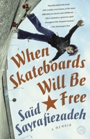 When Skateboards Will Be Free: A Memoir of a Political Childhood 0385340680 Book Cover