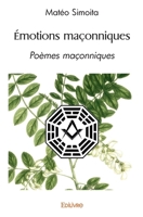 Émotions maçonniques (French Edition) 2414495995 Book Cover