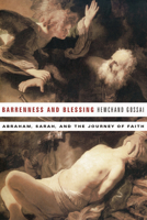 Barrenness and Blessing: Abraham, Sarah, and the Journey of Faith 1556352921 Book Cover