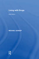 Living with Drugs 1409443485 Book Cover