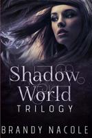 Shadow World Trilogy 1721931848 Book Cover