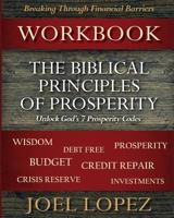 Biblical Principles of Prosperity Workbook: Unlock God's 7 Prosperity Codes 152378590X Book Cover