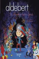Aldebert - La chambre sans fond / Livre CD 2013983964 Book Cover