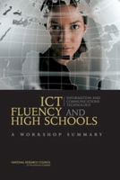 ICT Fluency and High Schools: A Workshop Summary 0309102464 Book Cover