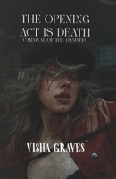 The Opening Act is Death B0FKGWH9V1 Book Cover