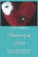 Phantom of my Heart: Book 3 in the A Phantom's Heart Series Collection B0FKH7CPXR Book Cover