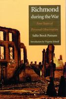 Richmond During the War; Four Years of Personal Observation By a Richmond Lady (Leather Bound Hardcover) Reprinted From the 1867 G. W. Carleton & Co. Publishers, New York Edition 0809442620 Book Cover