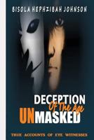 Deception of the Age Unmasked: My Memoir of the Synagogue, 'Church' of All Nations 1530204593 Book Cover