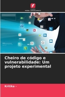 Cheiro de código e vulnerabilidade: Um projeto experimental 6207337360 Book Cover