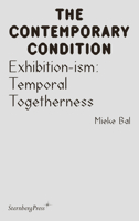 Exhibition-Ism : Temporal Togetherness 3956795725 Book Cover