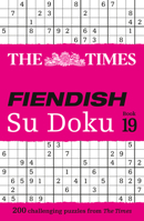 Times Fiendish Sudoku 19 Pb: 200 Challenging Su Doku Puzzles 0008748926 Book Cover