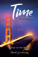 Time Is An Illusion 1514495082 Book Cover