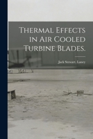 Thermal Effects in Air Cooled Turbine Blades. 1014963524 Book Cover