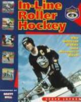 In-Line Roller Hockey: The Official Guide and Resource Book 0809234483 Book Cover