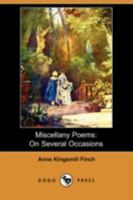 Miscellany Poems, On Several Occasions By Anne, Countess Of Winchilsea 1165491095 Book Cover