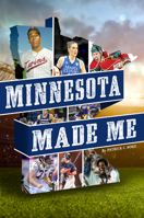 Minnesota Made Me 1634940318 Book Cover