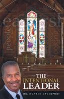 The Intentional Leader 1512708631 Book Cover