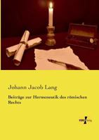 Beitrage Zur Hermeneutik Des Romischen Rechts 3957003032 Book Cover
