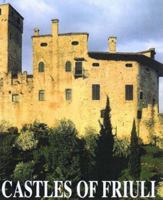 Castles of Friuli 3829022573 Book Cover