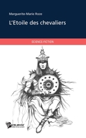 L'Etoile des chevaliers (French Edition) 2748351401 Book Cover