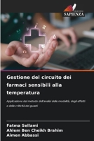 Gestione del circuito dei farmaci sensibili alla temperatura (Italian Edition) 6208999618 Book Cover