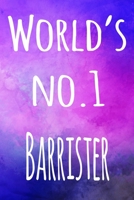 World's No.1 Barrister: The perfect gift for the barrister in your life - 119 page lined journal! 1693961784 Book Cover