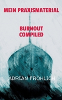 Mein Praxismaterial: Burnout compiled (German Edition) 3695731222 Book Cover