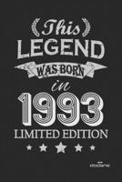 This Legend was born in 1993 LIMITED EDITION: This Legend was born in 1993 LIMITED EDITION B084Z3NXP9 Book Cover