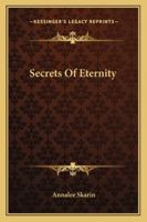 Secrets Of Eternity 1162918322 Book Cover