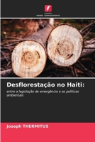 Desflorestação no Haiti (Portuguese Edition) 6209852866 Book Cover
