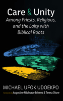 Care and Unity Among Priests, Religious, and the Laity with Biblical Roots B0HFB82RRZ Book Cover