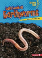 Let's Look at Earthworms 0761360409 Book Cover