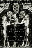 Sight and Embodiment in the Middle Ages 033396120X Book Cover