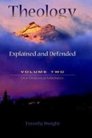 Theology Explained and Defended: In a Series of Sermons; Volume 2 1275651127 Book Cover