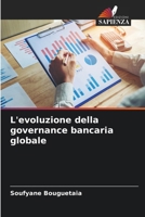 L'evoluzione della governance bancaria globale (Italian Edition) 6207135857 Book Cover